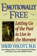 emotionally free letting go of the past to live in the moment