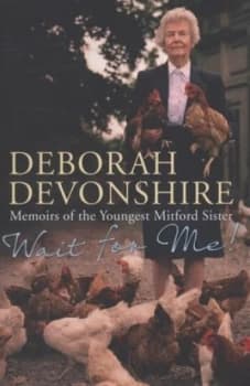 Wait for Me by Deborah Devonshire Hardback
