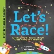 lets race understand einsteins special relativity through fun and exciting