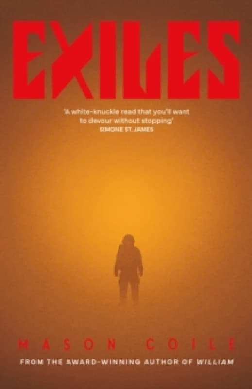 Exiles : Times book of the month 'Stanley Kubrick meets MR James' Hardback