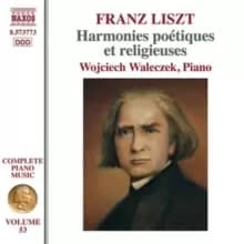 Franz Liszt: Harmonies Poetiques Et Religieuses
