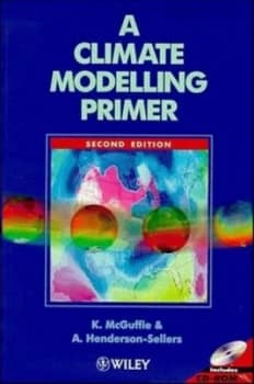 A Climate Modelling Primer by Kendal Mcguffie Book