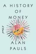 history of money a novel