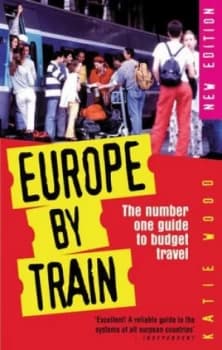 Europe by Train by Katie Wood Paperback