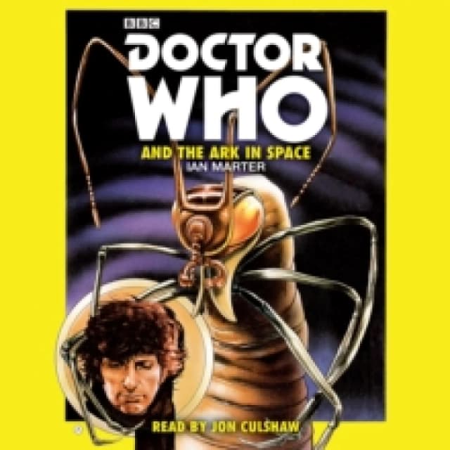 Doctor Who and the Ark in Space : A 4th Doctor Novelisation CD-Audio