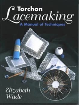 Torchon Lacemaking by Elizabeth Wade Book