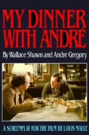 My dinner with Andre by Wallace Shawn