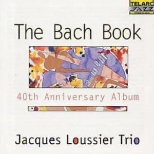 The Bach Book 40th Anniversary Album by Jacques Loussier Trio CD Album