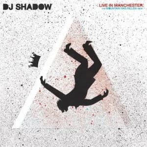 Live in Manchester The Mountain Has Fallen Tour by DJ Shadow CD Album