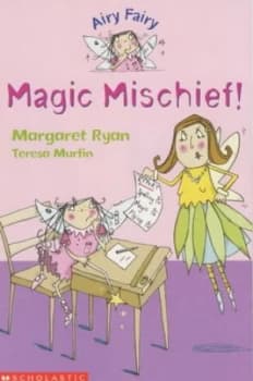 Magic Mischief by Margaret Ryan and Teresa Murfin Book