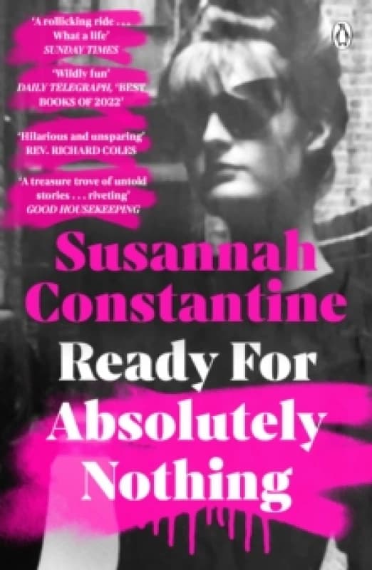 Ready for Absolutely Nothing. Paperback. By Susannah Constantine Books