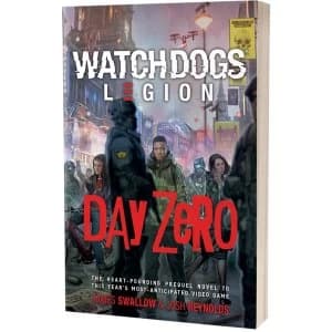 Watchdogs Legion: Day Zero (Paperback, 2020)