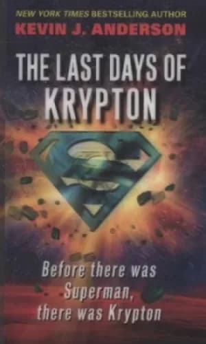 The last days of Krypton by Kevin J Anderson