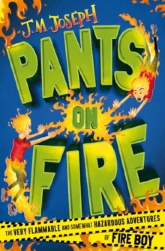 Fire Boy: Pants on Fire : Book 2 Paperback / softback