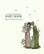 Kate Greenaway Baby Book, The by Kate Greenaway