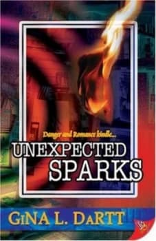 Unexpected Sparks by Gina L. Dartt Paperback