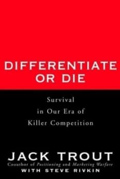 Differentiate or Die by Jack Trout Paperback