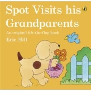 Spot Visits His Grandparents by Eric Hill (Paperback, 2014)