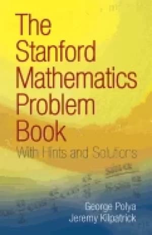 stanford mathematics problem book with hints and solutions
