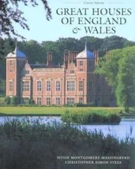 Great Houses of England and Wales by Hugh Montgomery-Massingberd and Christopher Simon Sykes Book
