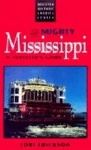 mighty mississippi a travelers guide
