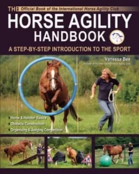 The Horse Agility Handbook by Vanessa Bee Book