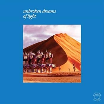 Various Artists - Unbroken Dreams of Light Vinyl