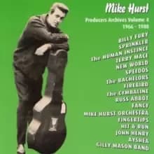 Mike Hurst: Producers Archives 1966 - 1980