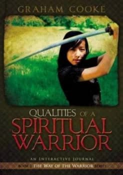 Qualities of a Spiritual Warrior by Graham Cooke Paperback