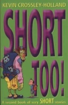 Short Too by Kevin Crossley-Holland Paperback