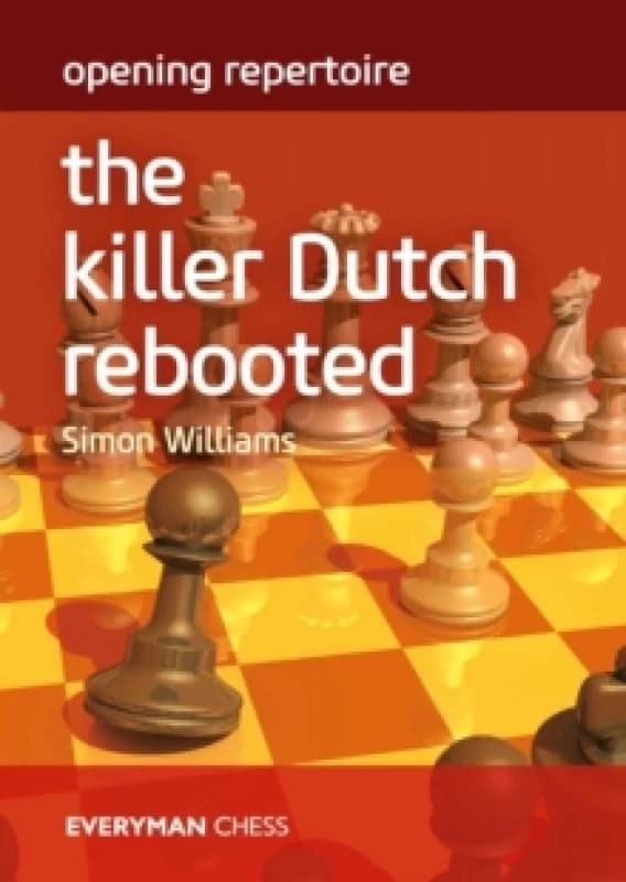 Opening Repertoire: The Killer Dutch Rebooted Paperback / softback