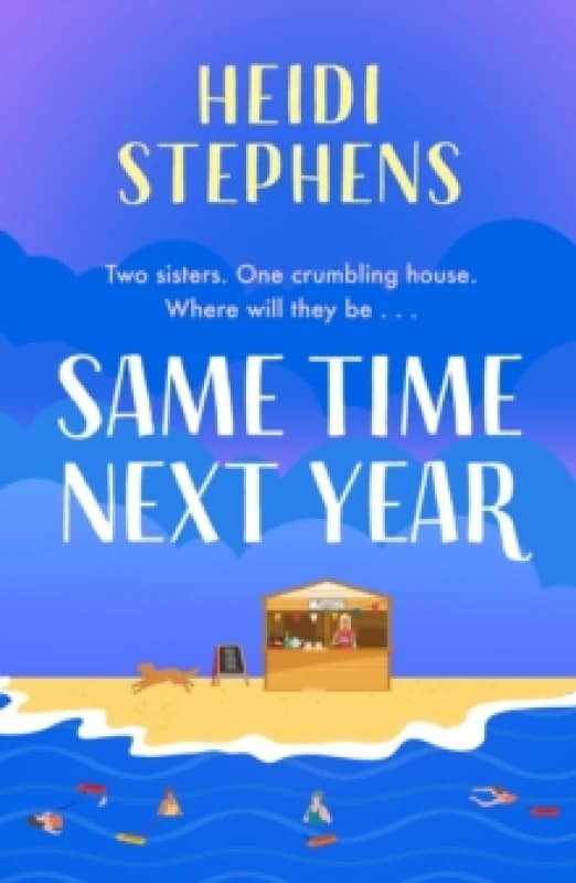 Same Time Next Year. Paperback. By Heidi Stephens Books