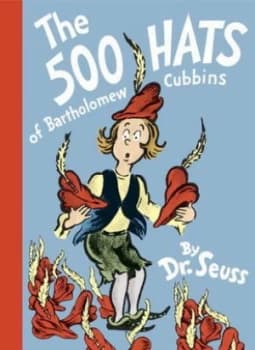 The 500 Hats of Bartholomew Cubbins by Dr Seuss Hardback