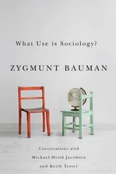 What Use Is Sociology by Zygmunt Bauman Book