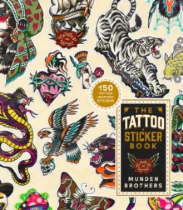 The Tattoo Sticker Book : 150 Tattoo-inspired Stickers Paperback / softback