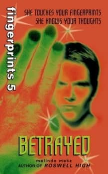 Betrayed by Melinda Metz Book