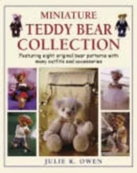 Miniature Teddy Bear Collection by Julie K Owen Paperback