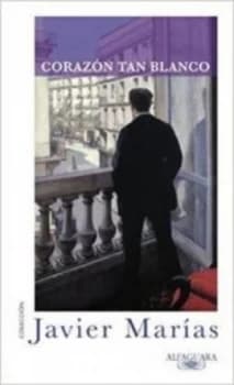 Corazon tan blanco by Javier Marias