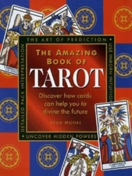 The Amazing Book of Tarot and Card Prediction by Joan Moore Hardback