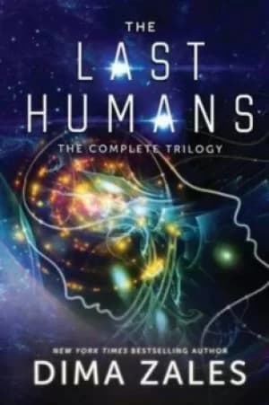 The Last Humans Trilogy by Dima Zales