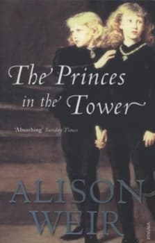 The Princes in the Tower by Alison Weir Paperback