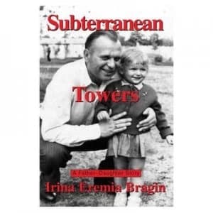 Subterranean Towers by Irina Eremia Bragin Book