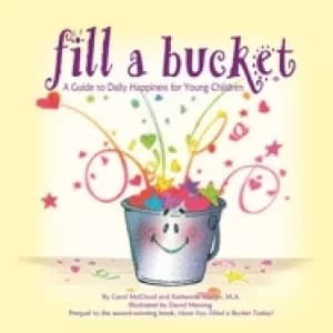 fill a bucket a guide to daily happiness for young children