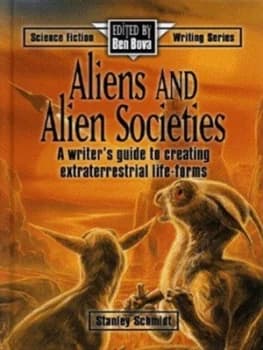 Aliens and Alien Societies by Stanley Schmidt Hardback