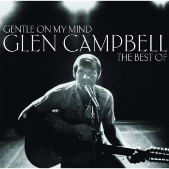Glen Campbell - Gentle On My Mind: The Best Of Vinyl