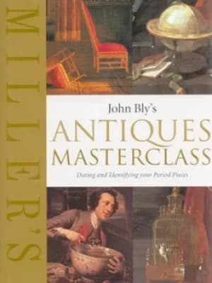 John Blys antiques masterclass by John Bly
