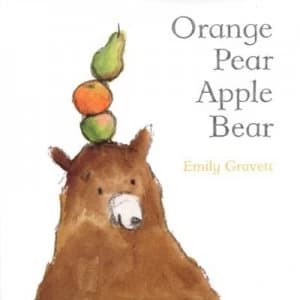 Orange Pear Apple Bear by Emily Gravett Paperback