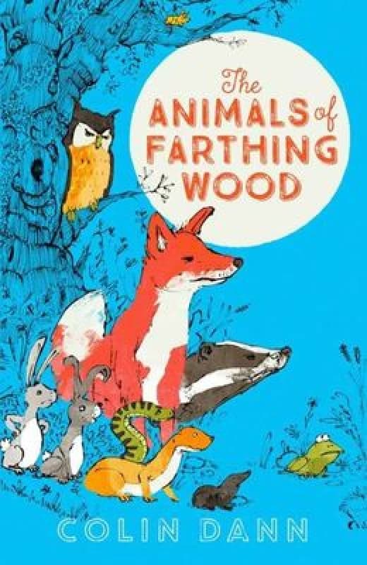 The Animals of Farthing Wood by Colin Dann Book