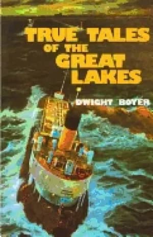 true tales of the great lakes