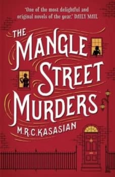 The Mangle Street Murders by M.R.C. Kasasian Paperback